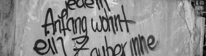 Text: "Jedem Anfang wohnt ein Zauber inne"
